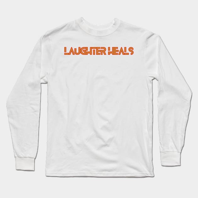 Laughter heals Long Sleeve T-Shirt by Variant Designer